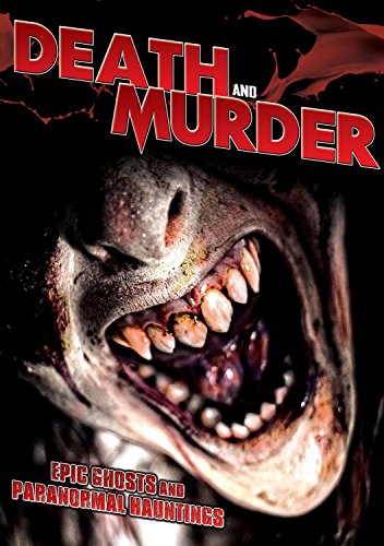 Death And Murder: Epic Ghosts And Paranormal Hauntings [Dvd] [Edizione: Regno Unito]