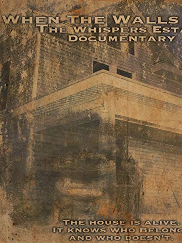 When The Walls Talk: The Whispers Estate Documentary [Edizione: Stati Uniti]