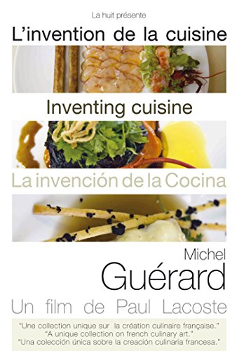 L'Invention De La Cuisine : Michel Guérard