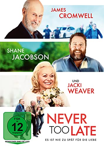 Never Too Late - Es Ist Nie Zu Spät Für Die Liebe