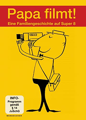 Papa Filmt! Eine Familiengeschichte Auf Super 8
