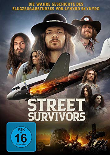 Street Survivors - Die Wahre Geschichte Des Flugzeugabsturzes Von Lynyrd Skynyrd