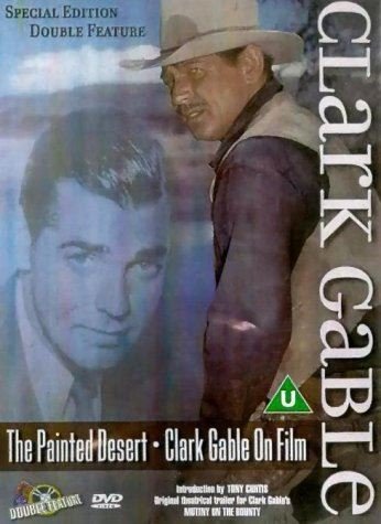 Clark Gable The Painted Desert [Edizione: Regno Unito] [Edizione: Regno Unito]