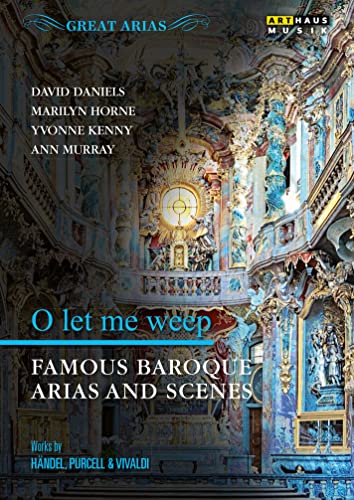 O Let Me Weep - Famous Baroque Arias And