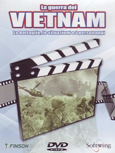 La Guerra Del Vietnam - Le Battaglie, Le Situazioni E I Personaggi
