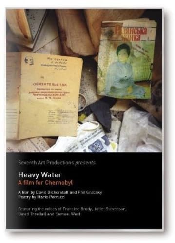 Heavy Water - A Film For Chernobyl [Edizione: Regno Unito]