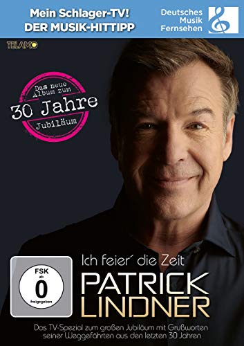 Patrick Lindner - Ich Feier' Die Zeit