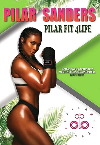 Pilar Sanders - Fit 4 Life