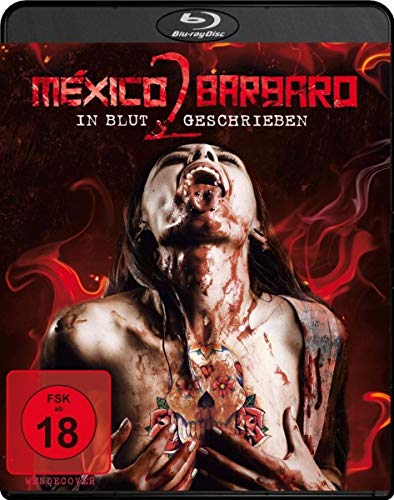 Mexico Barbaro Ii - In Blut Geschrieben