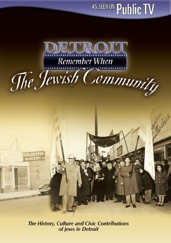Detroit Remember When: The Jewish Community