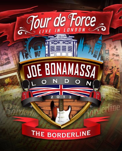 Joe Bonamassa - Tour De Force: Live In London - The Borderline
