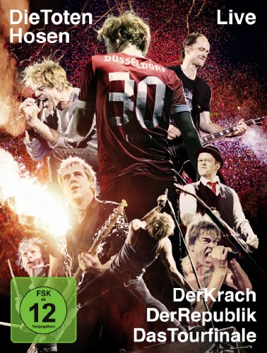 Die Toten Hosen - Der Krach Der Republik - Das Tourfinale/Live
