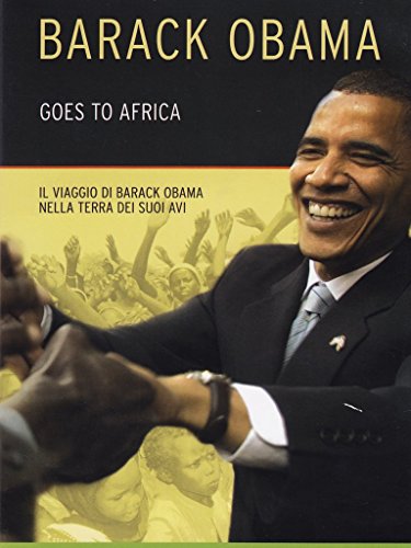 Barack Obama Goes To Africa