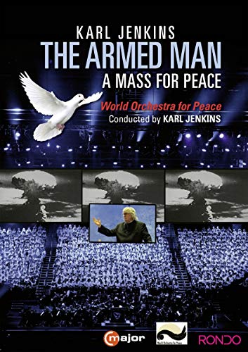 The Armed Man: A Mass For Peace