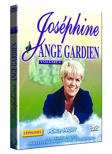 Josephine Ange Gardien Vol.6 : La Vérité En Face / Paillettes, Claquettes Et Champagne