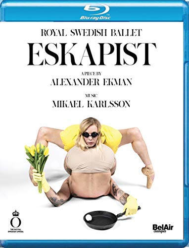 Karlsson: Eskapist [Royal Swedish Ballet] [Belair Classiques: Bac576]