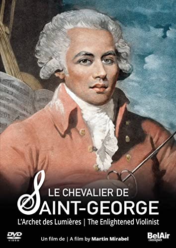Saint George: The Enlightened Violinist [Julien Chauvin; Quatuor Cambini-Paris; Magali Léger; Alain Guédé; Louis De Carbonnières] [Belair Classiques: 