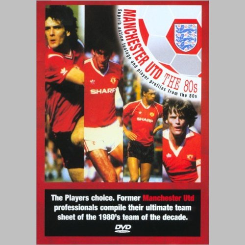 Manchester United - 80'S Team Of The Decade [Edizione: Regno Unito]