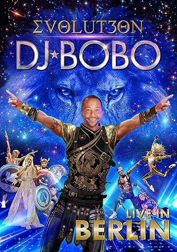 Dj Bobo - Evolut30N - Live In Berlin