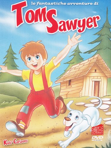 Le Fantastiche Avventure Di Tom Sawyer