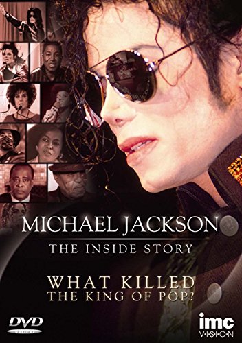 Michael Jackson - The Inside Story - What Killed The King Of Pop? [Dvd] [Edizione: Regno Unito]