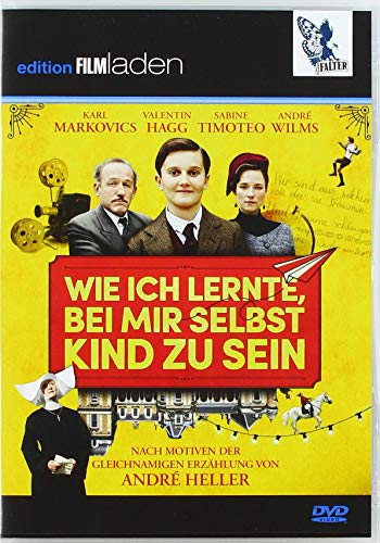 Wie Ich Lernte, Bei Mir Selbst Kind Zu Sein [Österreich Version]