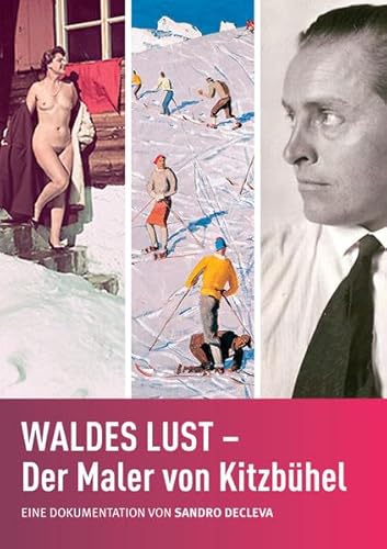 Waldes Lust: Der Maler Von Kitzbühel