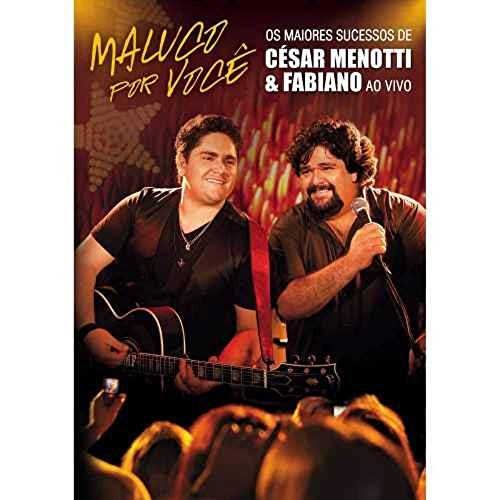 Cesar Menotti & Fabiano - Ao Vivo