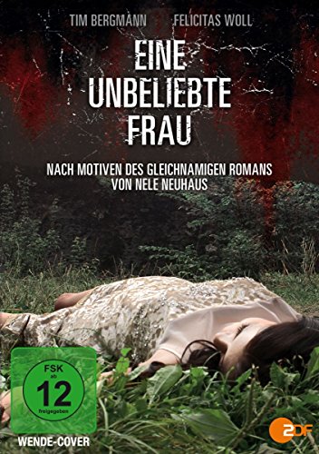 Eine Unbeliebte Frau - Nach Motiven Des Gleichnamigen Romans Von Nele Neuhaus