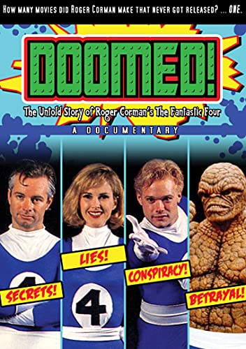 Doomed!: The Untold Story Of Roger Corman'S The Fantastic Four