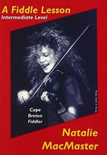 Natalie Macmaster - A Fiddle Lesson