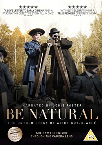 Be Natural: The Untold Story Of Alice Guy-Blaché [Dvd] [2019]