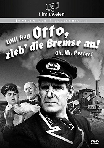 Otto Zieh' Die Bremse An! - Oh Mr. Porter! (Filmjuwelen)