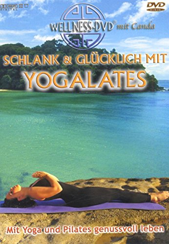 Schlank & Glücklich Mit Yogalates