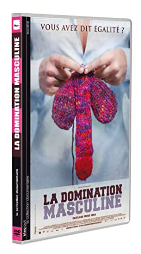 La Domination Masculine