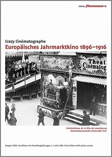 Europäisches Jahrmarktkino 1896 - 1916