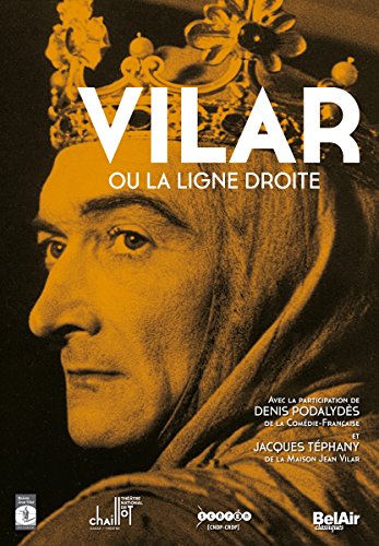 Jean Vilar Ou La Ligne Droite [Edizione: Francia]