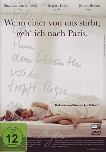 Wenn Einer Von Uns Stirbt, Geh' Ich Nach Paris
