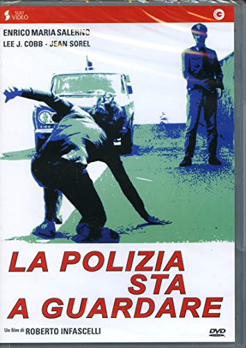 La Polizia Sta A Guardare