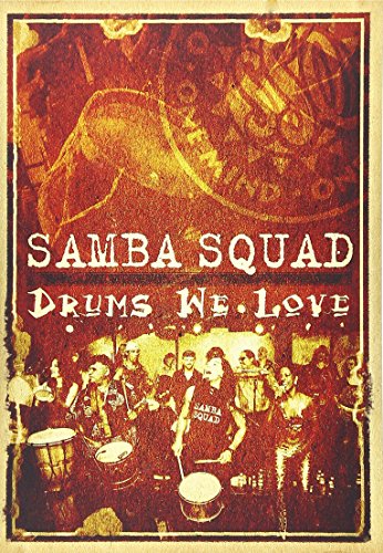 Samba Squad - Drums We Love