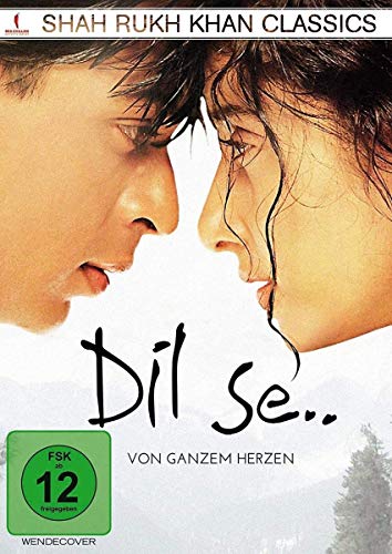 Von Ganzem Herzen - Dil Se (Shah Rukh Khan Classics)