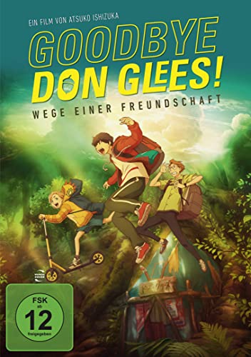 Goodbye, Don Glees! - Wege Einer Freundschaft