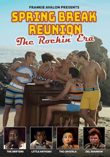 Spring Break Reunion The Rockin' Era
