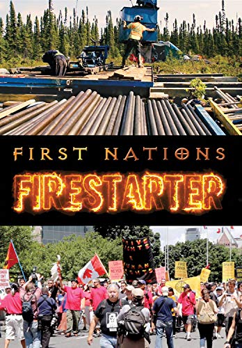 First Nations: Firestarter