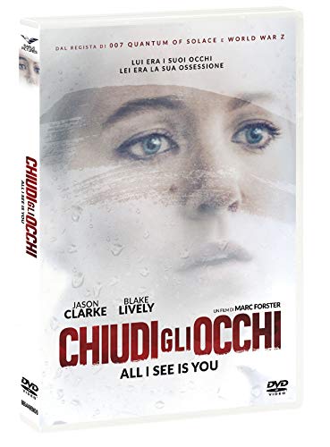 Chiudi Gli Occhi - All I See Is You