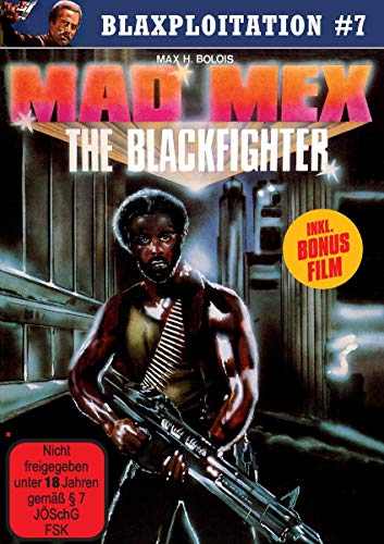 Blaxploitation #7: Mad Mex - The Blackfighter (Plus Bonusfilm Black Platoon)
