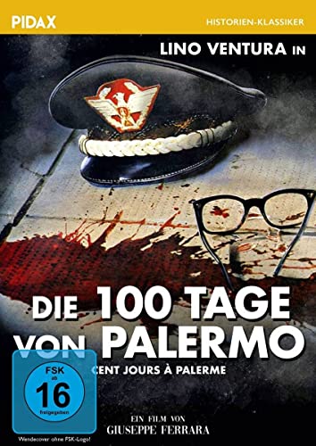 Die 100 Tage Von Palermo / Spannender Thriller Mit Starbesetzung Nach Einer Wahren Begebenheit (Pidax Historien-Klassiker)