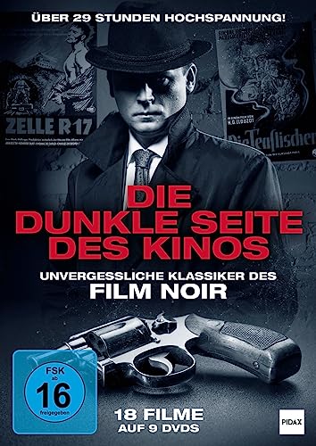 Die Dunkle Seite Des Kinos - Unvergessliche Klassiker Des Film Noir / Eine Sammlung Von 18 Film Noir Klassikern
