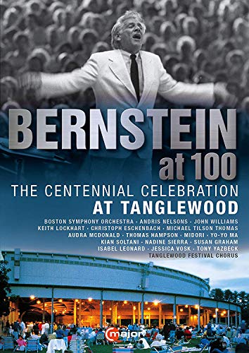 Bernstein At 100 - The Centennial Celebration At Tanglewood