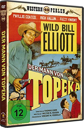 Western Perlen 49: 'Wild' Bill Elliott - Der Mann Von Topeca [Limited Edition]